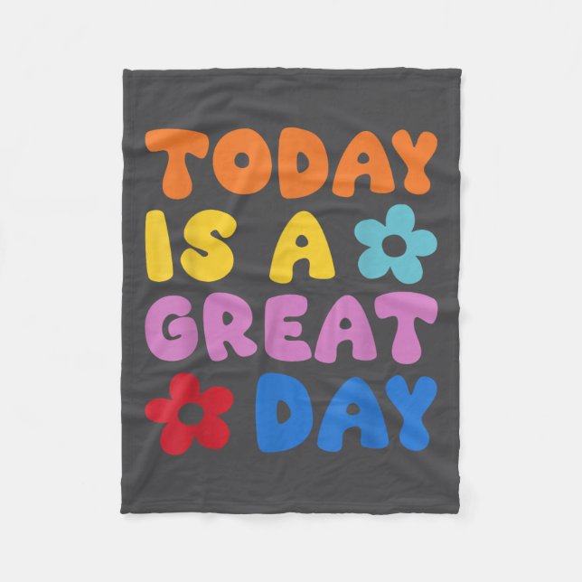 Couverture Polaire Today Is A Great Day Motivational Quotes Optimisti (Devant)