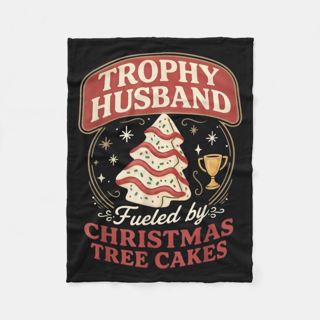Couverture Polaire Trophy Husband Fueled By Christmas Tree Cakes Funn (Devant)