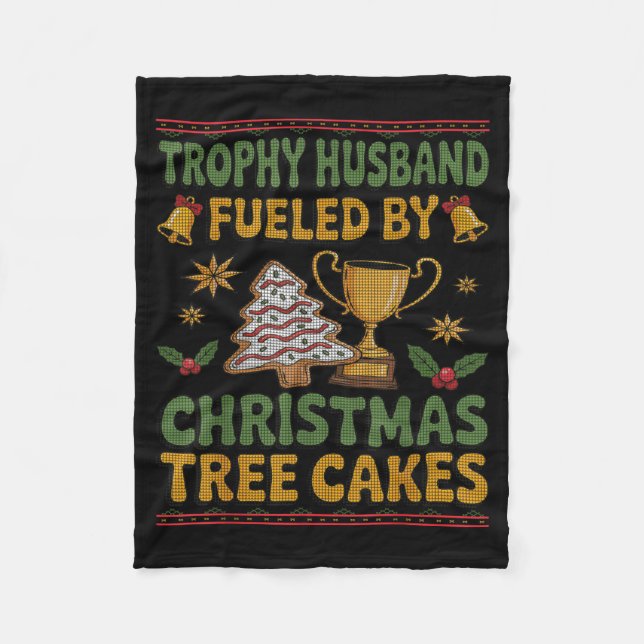 Couverture Polaire Trophy Husband Fueled By Christmas Tree Cakes Ugly (Devant)