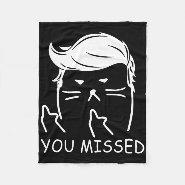 Couverture Polaire Trump 2025 Chat Drôle Vous Avez Manqué  (Devant)
