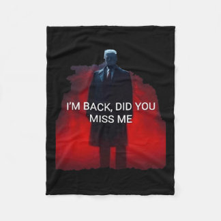 Couverture Polaire Trump Je suis de retour Vous avez manqué Moi