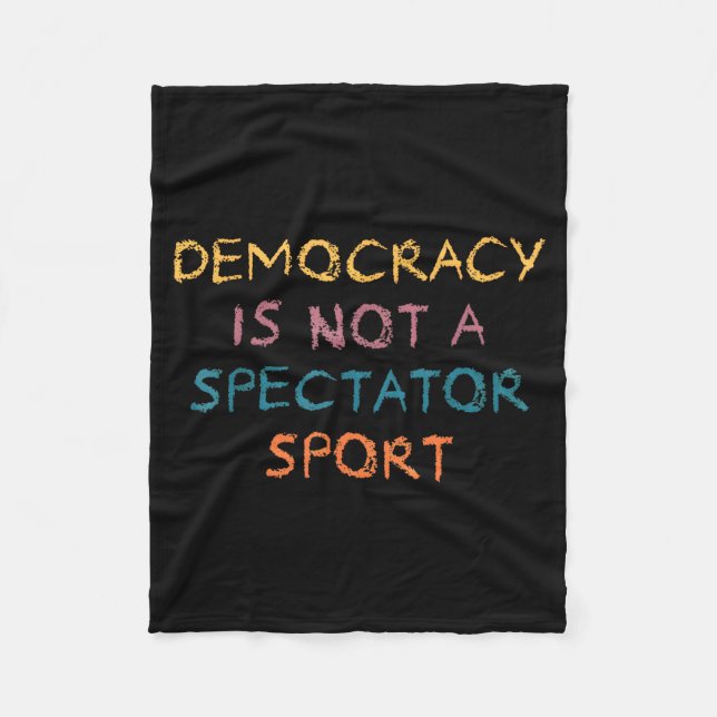 Couverture Polaire Vintage Retro Democracy Is Not A Spectator Srt Fun (Devant)