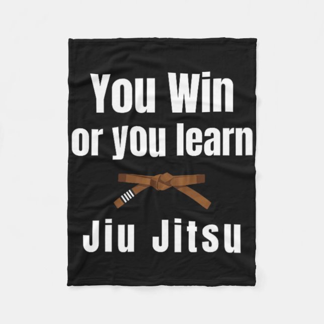 Couverture Polaire Vous Gagnez Ou Vous Apprenez Jiujitsu Judo Karaté  (Devant)