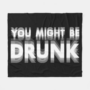 Couverture Polaire Vous Pourriez Être Drunk Drôle Humour À Boire