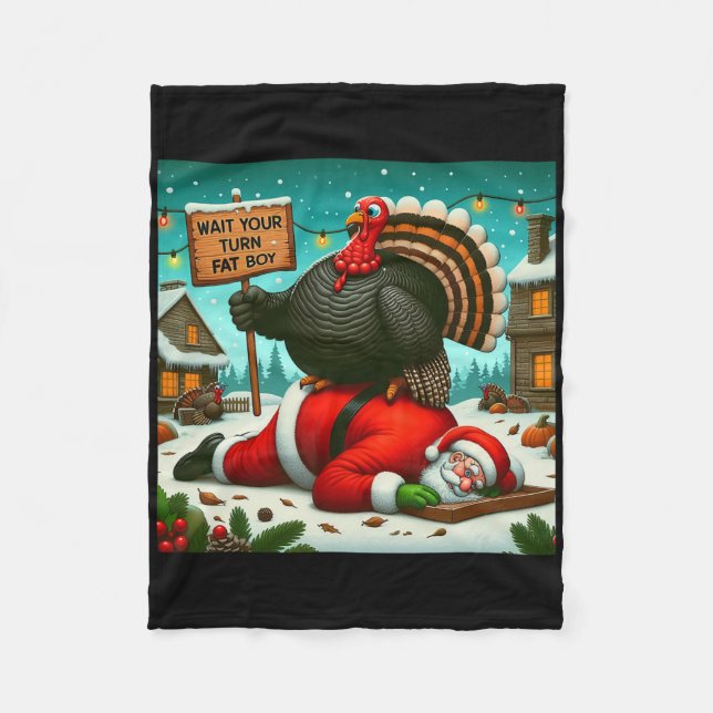 Couverture Polaire Wait Your Turn Fat Boy Turkey Santa Funny Thanksgi (Devant)