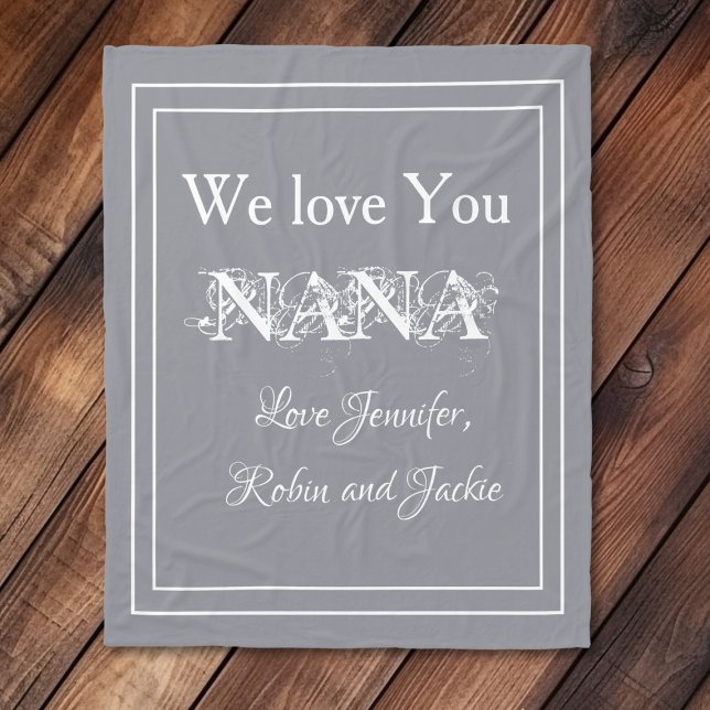 Couverture Polaire "We Love You NANA" Personnalisé Cute Cudtly Grey ("We Love You NANA" Personalized Cute Cuddly Gray and White Fleece Blanket.)