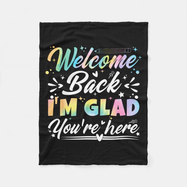 Couverture Polaire Welcome Back I’m Glad You’re Here First Day Of Sch (Devant)