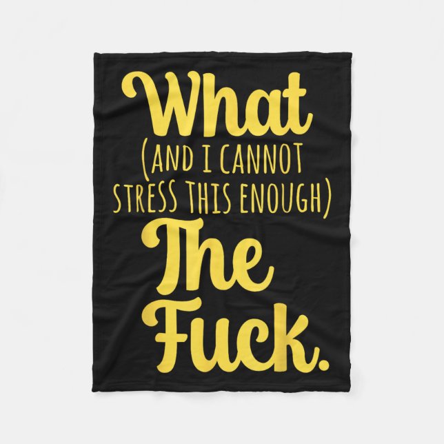 Couverture Polaire What And I Cannot Stress This Enough The F Funny S (Devant)
