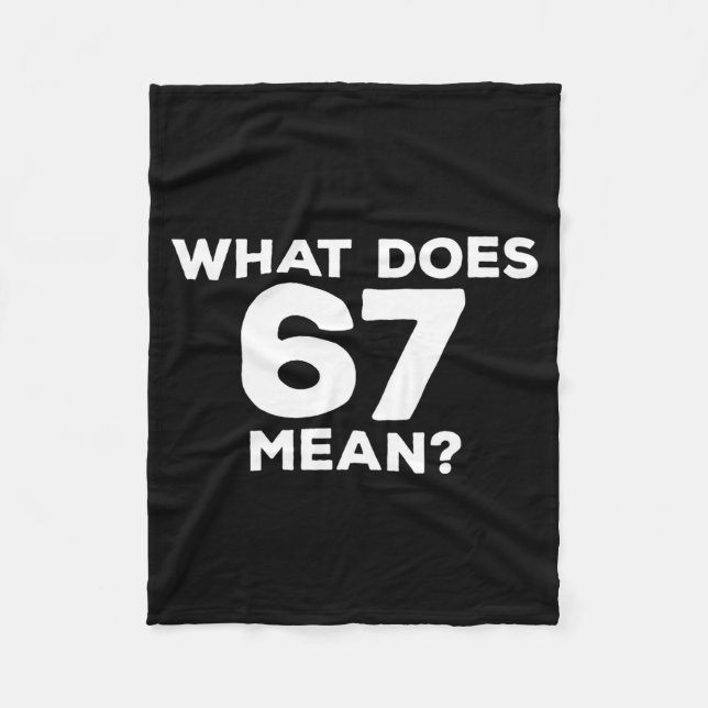 Couverture Polaire What Does 67 Mean Funny Six Seven Meme  (Devant)