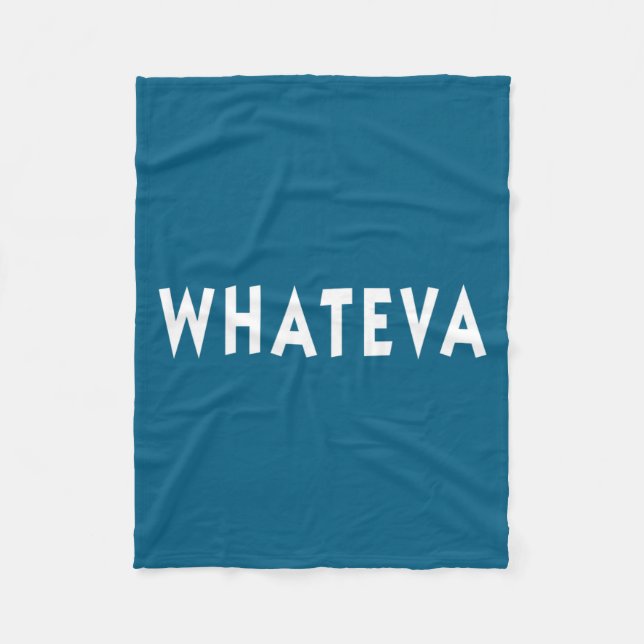 Couverture Polaire Whatever Funny Sarcastic Quote Whateva Gift  (Devant)
