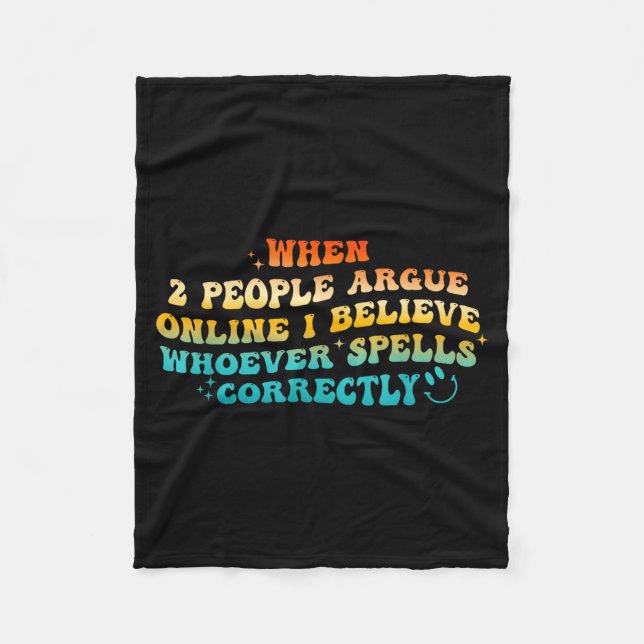 Couverture Polaire When 2 People Argue Online, I Believe Wcute Ss Cut (Devant)