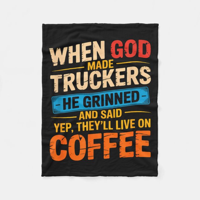 Couverture Polaire When God Made Truckers Funny Coffee Lovers Christi (Devant)