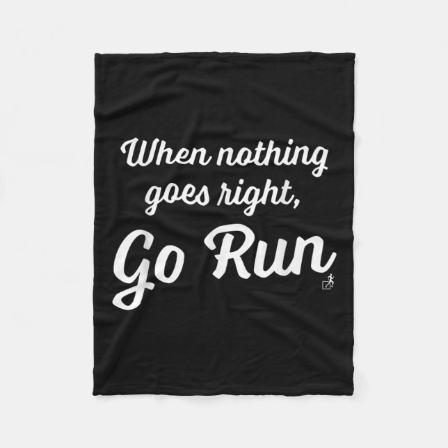 Couverture Polaire When Nothing Goes Right, Go Run - Fun, Motivationa (Devant)