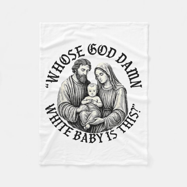 Couverture Polaire Whose God White Baby Is This Christian Christmas  (Devant)