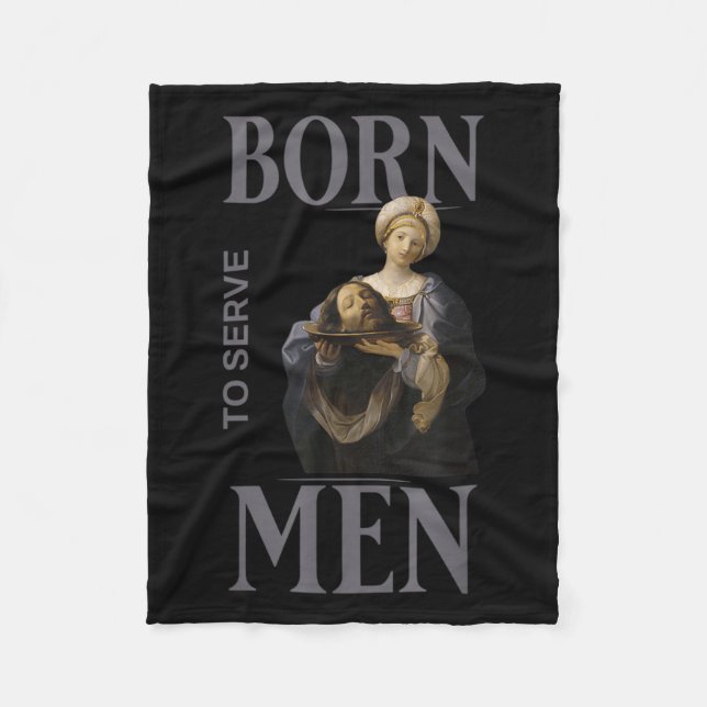 Couverture Polaire Women Are Born To Serve Men Christian Boss Girl Mo (Devant)