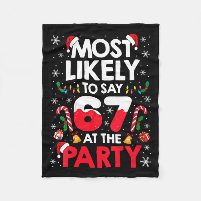 Couverture Polaire Womens 67 Funny Christmas Meme Most Likely To Say  (Devant)