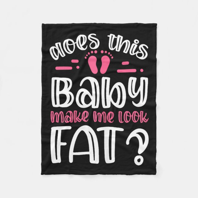 Couverture Polaire Womens Does This Baby Makes Me Look Fat_ I Funny N (Devant)