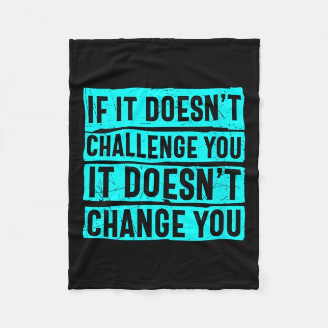 Couverture Polaire Womens If It Doesn't Challenge You Doesn't Change  (Devant)