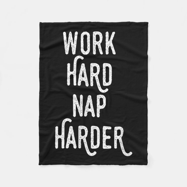 Couverture Polaire Work Hard Nap Harder _ Funny Motivational Quote Sh (Devant)