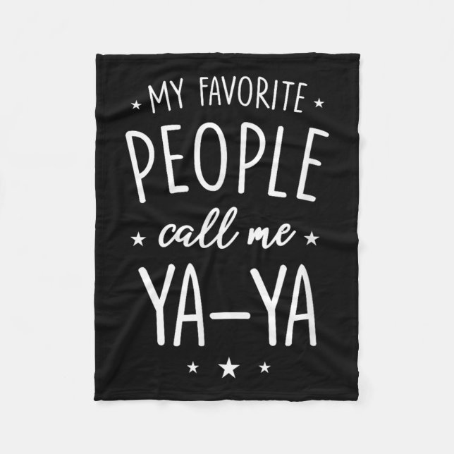 Couverture Polaire Ya-ya Shirt Gift_ My Favorite People Call Me Ya-ya (Devant)