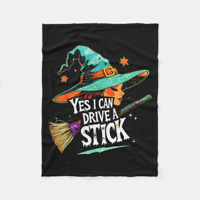 Couverture Polaire Yes I Can Drive A Stick Funny Halloween Witch Gift (Devant)