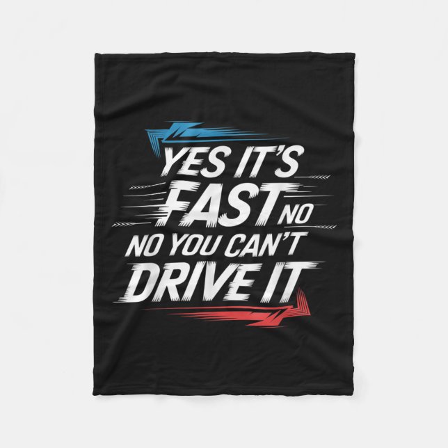 Couverture Polaire Yes It's Fast No You Can't Drive It Speed Car Driv (Devant)