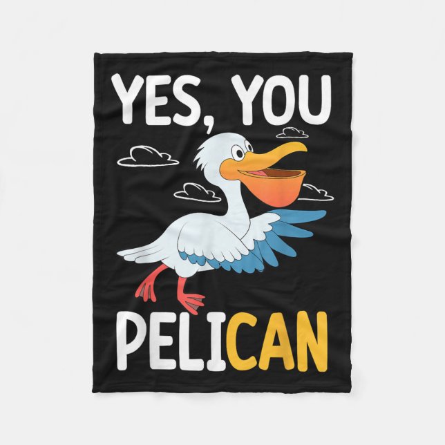Couverture Polaire Yes You Pelican Waterbird School Motivation Teache (Devant)