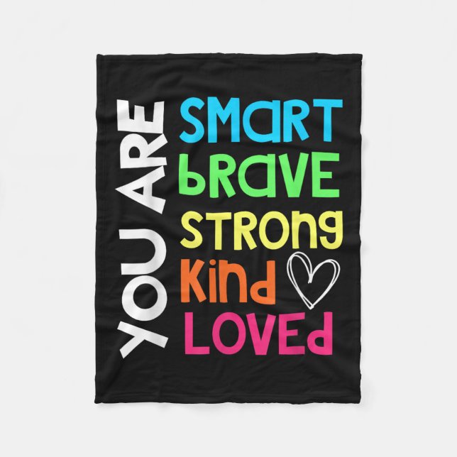 Couverture Polaire You Are Smart Brave Strong Kind Loved Motivation T (Devant)