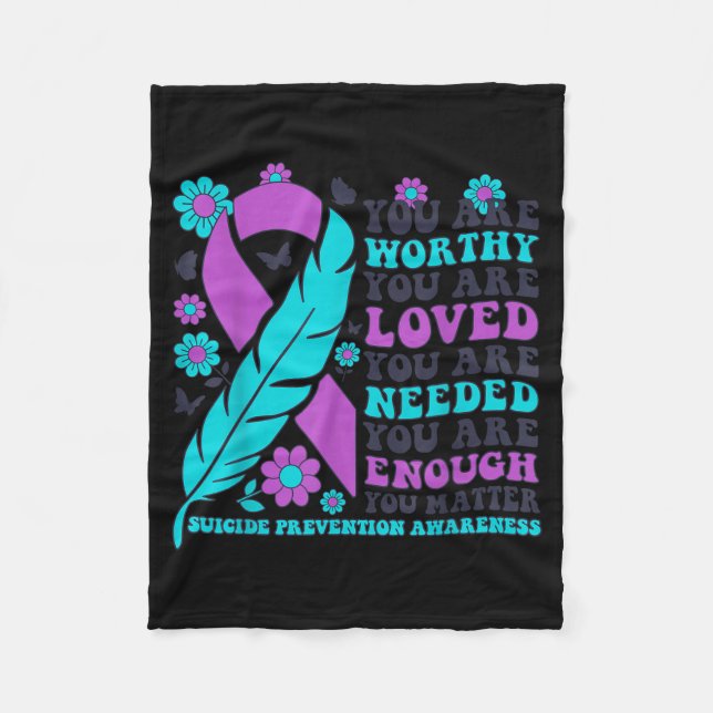 Couverture Polaire You Are Worthy Loved Needed Enough Suicide Prevent (Devant)
