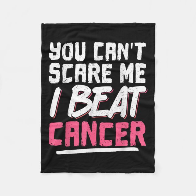 Couverture Polaire You Can't E Me I Beat Cancer  (Devant)