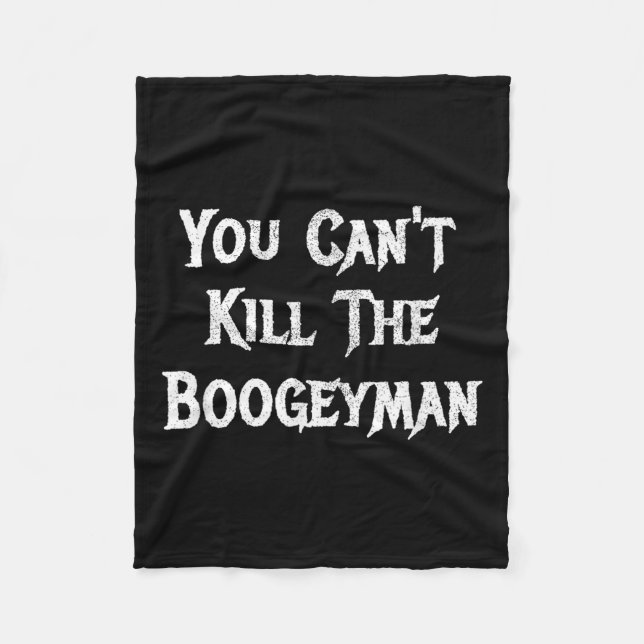 Couverture Polaire You Can't Kill The Boogeyman Halloween  (Devant)
