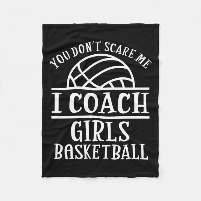 Couverture Polaire You Don't E Me I Coach Girls Basketball Long Sleev (Devant)