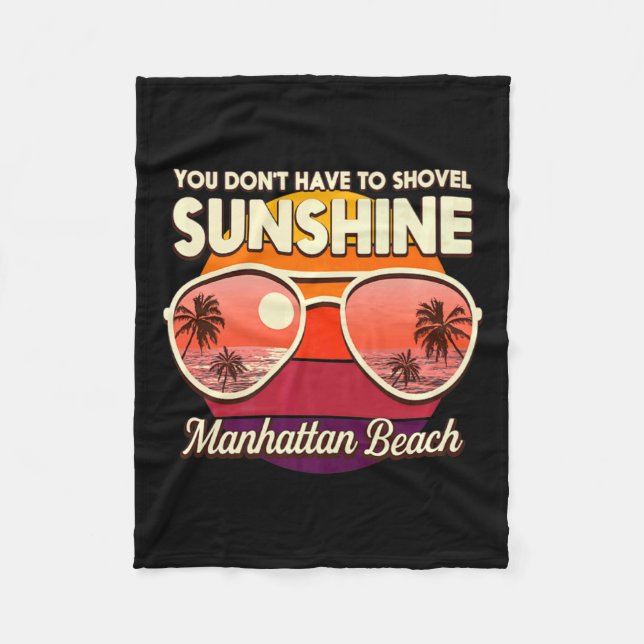 Couverture Polaire You Dont Have To Shovel Sunshine Manhattan Beach  (Devant)