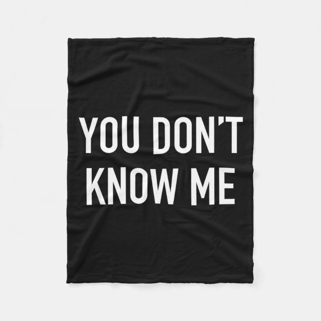 Couverture Polaire You Don't Know Me - Pular Quote  (Devant)
