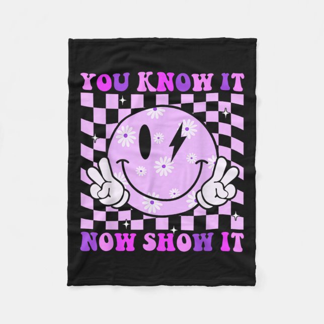 Couverture Polaire You Know It Now Show It Test Day Teacher Motivatio (Devant)