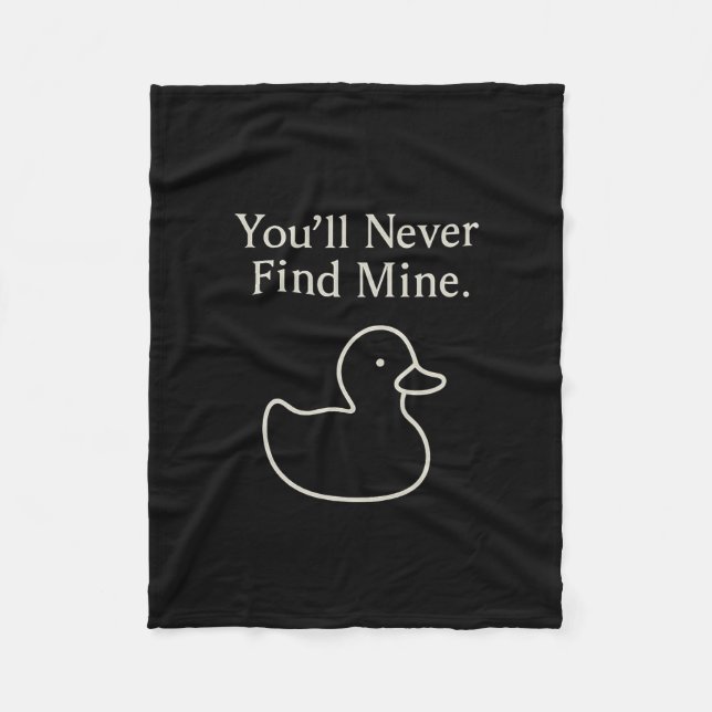 Couverture Polaire You’ll Never Find Mine Cruise Ducks Introverts Hid (Devant)