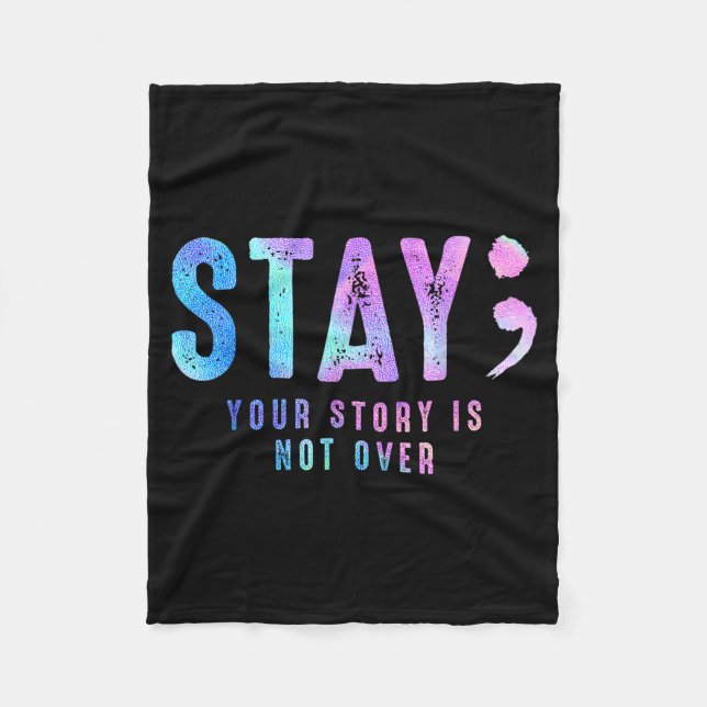 Couverture Polaire Your Tee Story Is Not Suicide Over Prevention Stay (Devant)