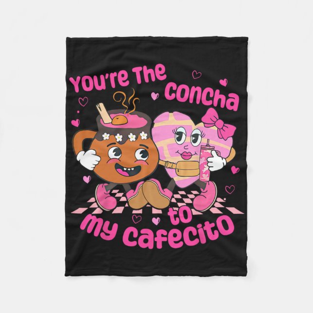 Couverture Polaire You're The Concha To My Cafecito Heart Mexican Val (Devant)