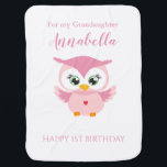 Couverture Pour Bébé Petite fille Premier anniversaire Cute Pink Owl<br><div class="desc">Grandaughter First Birthday Cute Pink Owl bébé couverture</div>