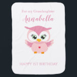 Couverture Pour Bébé Petite fille Premier anniversaire Cute Pink Owl<br><div class="desc">Grandaughter First Birthday Cute Pink Owl bébé couverture</div>