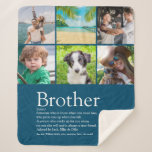 Couverture Sherpa Best Ever Brother 6 Photo Collage<br><div class="desc">Personalise with your his 6 favourite photos and personalized text for your special brother to create a unique gift. A perfect way to show him how amazing he is every day. Designed by Thisisnotme©</div>