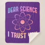 Couverture Sherpa Chère science, je vous fais confiance - Science am<br><div class="desc">chemise de science drôle pour les hommes femmes ou professeur de chimie comme un Noël ou une idée cadeau d'anniversaire. Obtenez ceci en tant que chemise d'université scientifique ou pour les professeurs de biologie et de mathématiques</div>