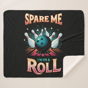 Couverture Sherpa Épargnez-Moi Je suis sur un Roulement - Bowling