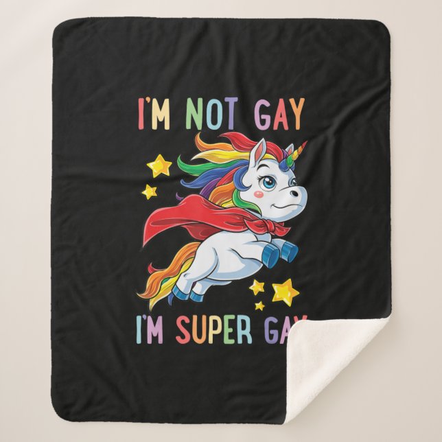 Couverture Sherpa Im Not Gay Im Super Gay pride Lgbt Drapeau Unicorn (Devant)