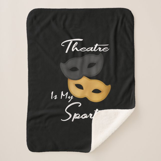Couverture Sherpa Le Théâtre Est Mon Sport | Cadeau de théâtre Lover (Devant)