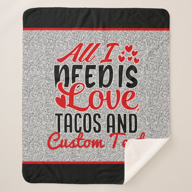 Couverture Sherpa Personnalisé Tout ce dont j'ai besoin Love Tacos e (Devant)