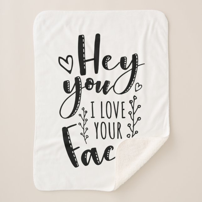 Couverture Sherpa Valentine Art Hey Vous J'Aime Votre Visage (Devant)