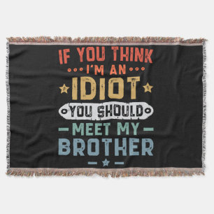 Couverture Si vous pensez que je suis un idiot vous devriez r