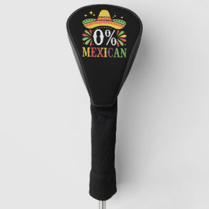 Couvre-club De Golf 0% Mexicain Zéro Pour Cent Drôle Cinco De Mayo