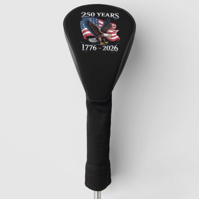 Couvre-club De Golf 250 Years 4th Of July Eagle USA Flag 1776 2026 (Devant)